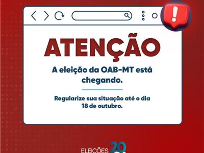 Foto da Notícia: Para votar, a Advocacia deve estar em dia com suas obrigações financeiras até 18 de outubro